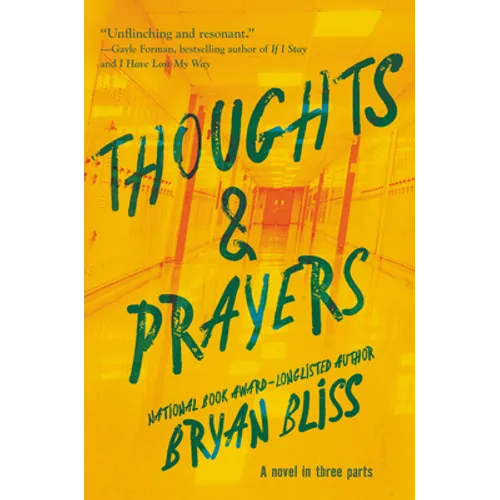 Thoughts & Prayers: A Novel in Three Parts