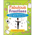 Fabulous Fractions: Games and Activities That Make Math Easy and Fun