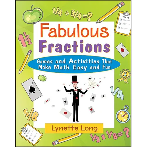 Fabulous Fractions: Games and Activities That Make Math Easy and Fun