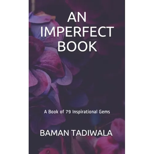 An Imperfect Book: A Book of 79 Inspirational Gems