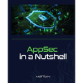 AppSec in a Nutshell: A Brief Intro into Application Security