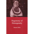 Hegemony of Homogeneity: An Anthropological Analysis of Nihonjinron