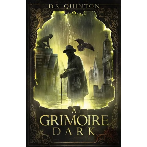 A Grimoire Dark: A Supernatural Thriller