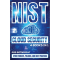 NIST Cloud Security: Cyber Threats, Policies, And Best Practices