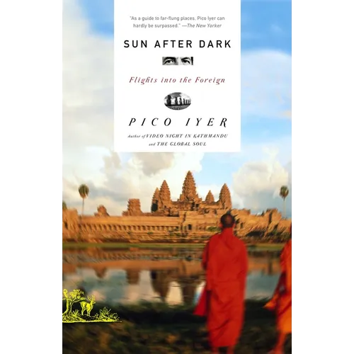 Sun After Dark: Flights Into the Foreign