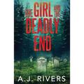 The Girl and the Deadly End