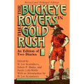 Buckeye Rovers in the Gold Rush: An Edition of Two Diaries
