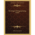 The Origin Of Fingerprinting (1916)