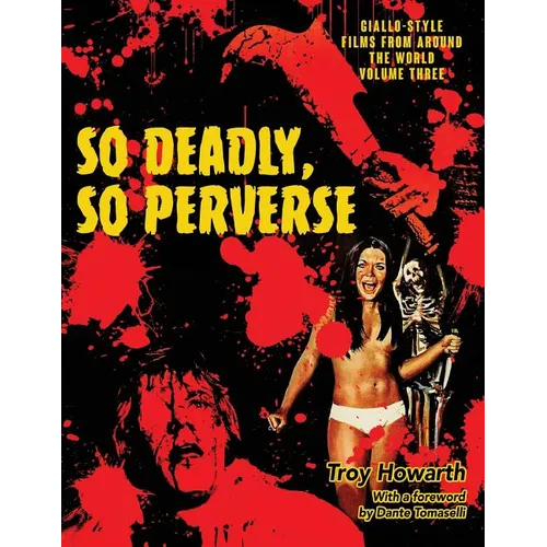 So Deadly, So Perverse: Giallo-Style Films From Around the World, Vol. 3