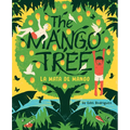 The Mango Tree (La Mata de Mango): A Picture Book