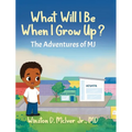 What Will I Be When I Grow Up?