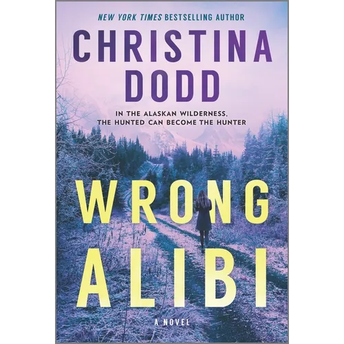 Wrong Alibi: An Alaskan Mystery