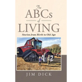 The ABCs of Living: Stories from Birth to Old Age