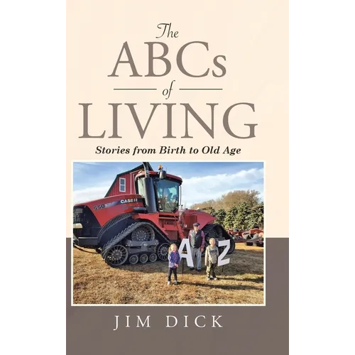 The ABCs of Living: Stories from Birth to Old Age