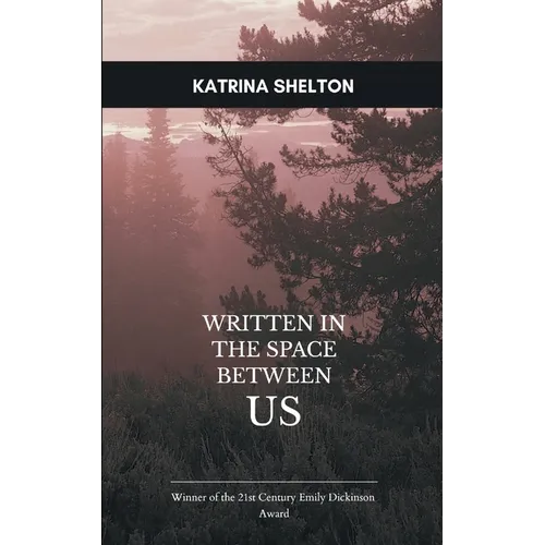 Written in the Space Between Us
