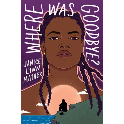 Where Was Goodbye?