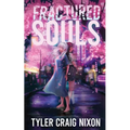 Fractured Souls
