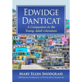 Edwidge Danticat: A Companion to the Young Adult Literature