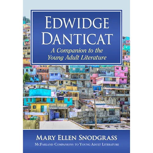 Edwidge Danticat: A Companion to the Young Adult Literature