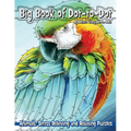 Big Book of Dot-to-Dot Animals: Stress Relieving and Relaxing Puzzles