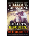 Bullets, Biscuits, and Bloodshed