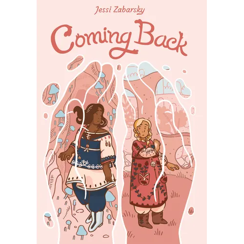 Coming Back: (A Graphic Novel)