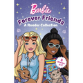 Barbie: Forever Friends - A Reader Collection