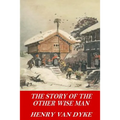The Story of the Other Wise Man