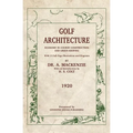 Golf Architecture: Economy in Course Construction and Green-Keeping