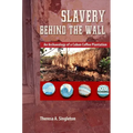 Slavery behind the Wall: An Archaeology of a Cuban Coffee Plantation