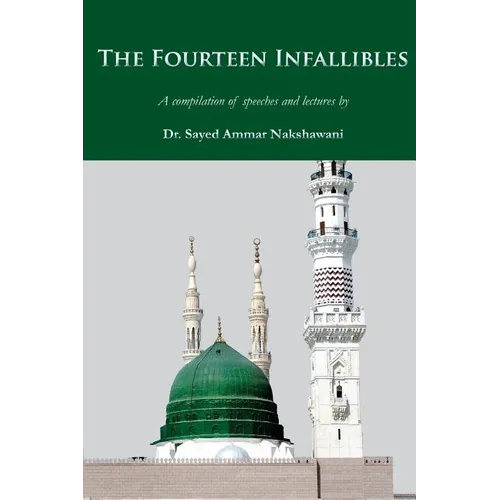 The Fourteen Infallibles: A Compilation of Speeches and Lectures