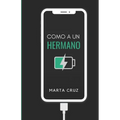 Como a un hermano
