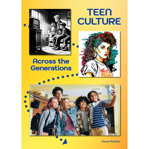 Teen Culture Across the Generations