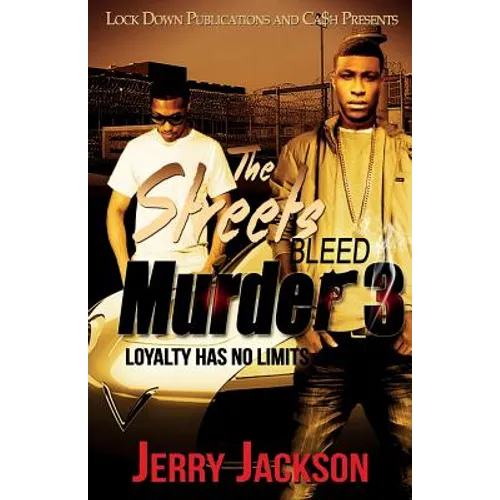 The Streets Bleed Murder 3: Loyalty Has No Limits