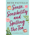 Sense, Sensibility, and Spilling the Tea