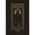 Dracula (the Gothic Chronicles Collection): Deluxe Edition