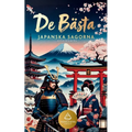 De Bästa Japanska Sagorna: Klassiska japanska sagor och legender med samurajer, yokai, andar, rävar och magiska berättelser från det gamla Japan