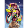 A Million to One