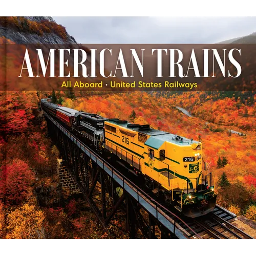 American Trains: All Aboard - United States Railways