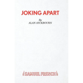 Joking Apart - A Play