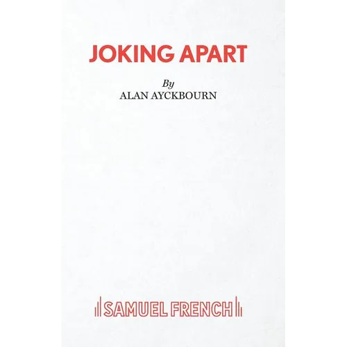 Joking Apart - A Play