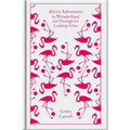 Alice's Adventures in Wonderland and Through the Looking-Glass