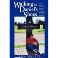 Walking in Daniel's Shoes