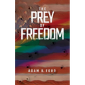 The Prey of Freedom