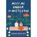 Meet Me Under the Mistletoe