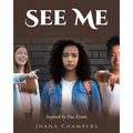 See Me: Inspired by True Events