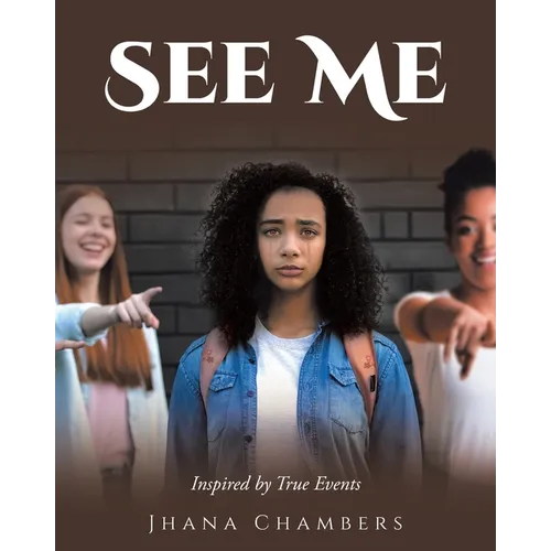See Me: Inspired by True Events