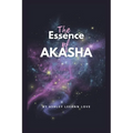 The Essence Of Akasha