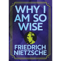 Why I Am So Wise: Illustrated Pocket Edition with Ribbon Marker