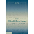 A Guide to Biblical Hebrew Syntax